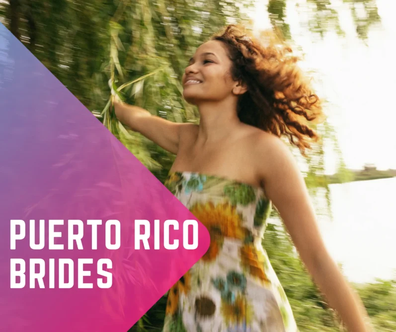 Puerto Rican Brides: A Must-Read Guide for Western Men