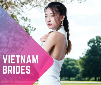 Get to Know Vietnamese Brides: From Dating Tips to Costs